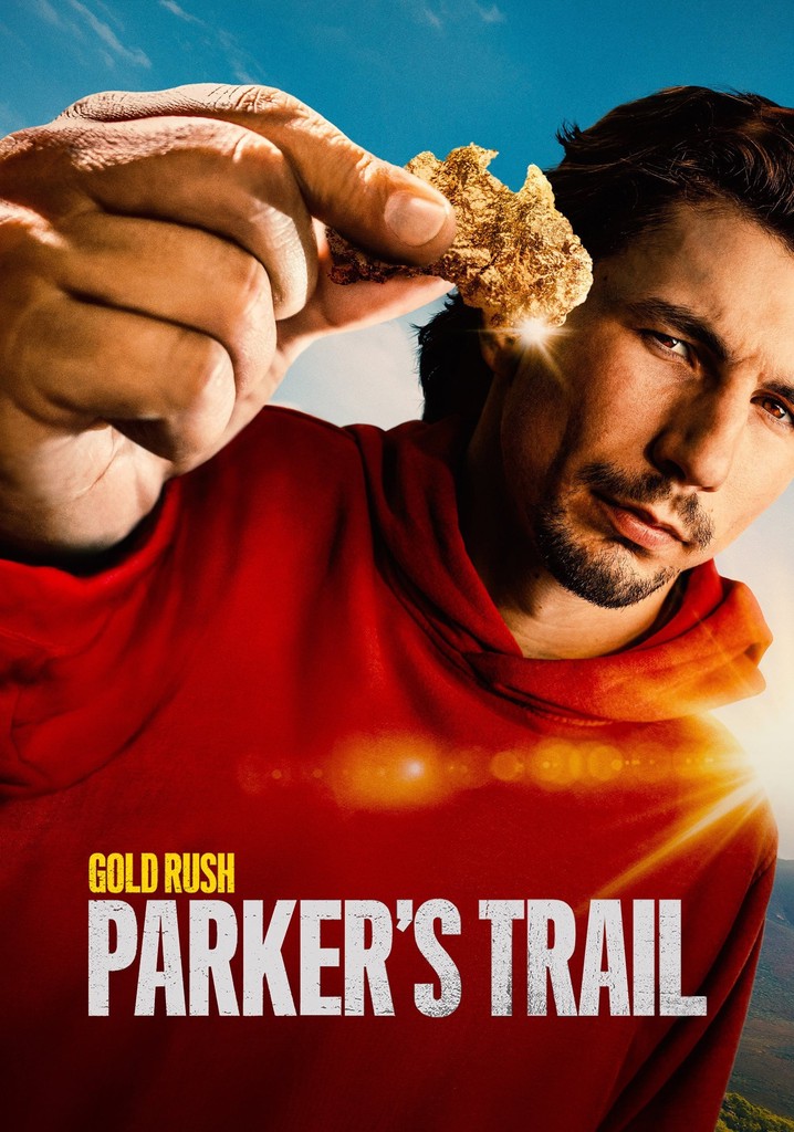 Gold Rush Parker's Trail streaming online